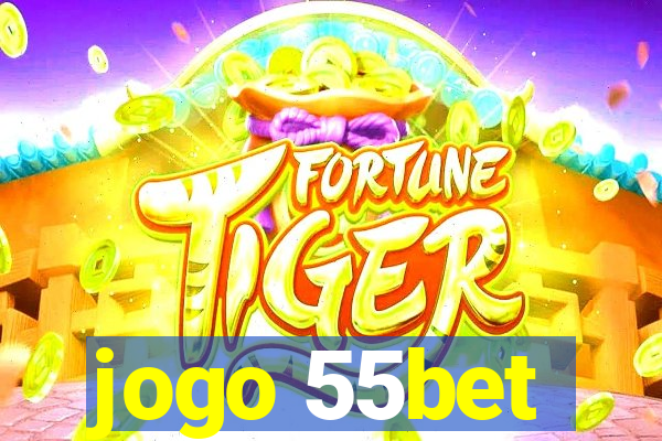 jogo 55bet